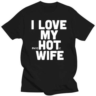 New I Love My Hot Wife T Shirts